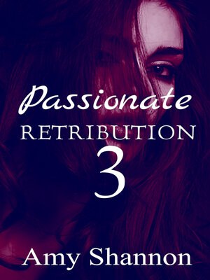 cover image of Passionate Retribution 3